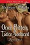 Once Bitten, Twice Seduced [Revenants 1] (Siren Publishing Allure)